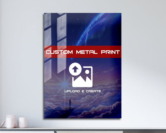 Create Your Own - Custom Metal Poster