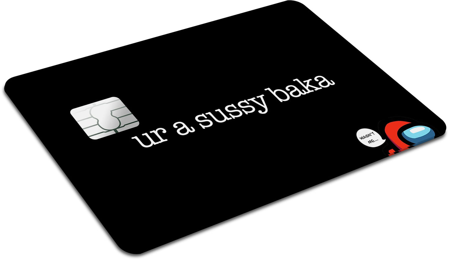 Anime Town Creations Credit Card Ur a Sussy Baka Full Skins - Anime Quotes Skin