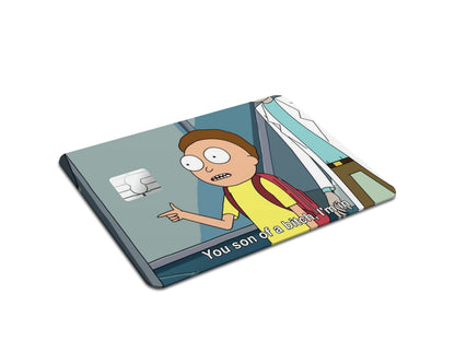 Anime Town Creations Credit Card Morty You Son of a B Full Skins - Anime Rick and Morty Credit Card Skin